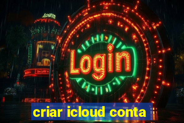 criar icloud conta